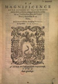 Maurice Scève, La Magnificence de la superbe et triomphante entrée d'Henri II... (n° régie 93 et 94)
