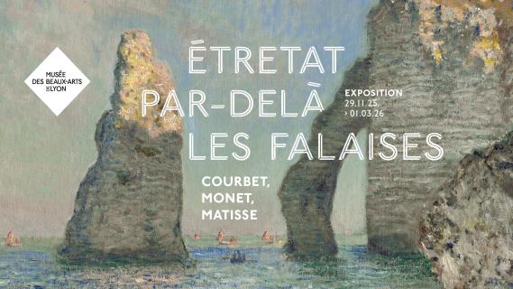 Affiche de l'exposition Étretat, par-delà les falaises. Courbet, Monet, Matisse 